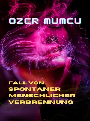 cover image of Fall Von Spontaner Menschlicher Verbrennung